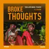 Taylor Mike Trapz - Broke Thoughts (feat. Cinom) - Single
